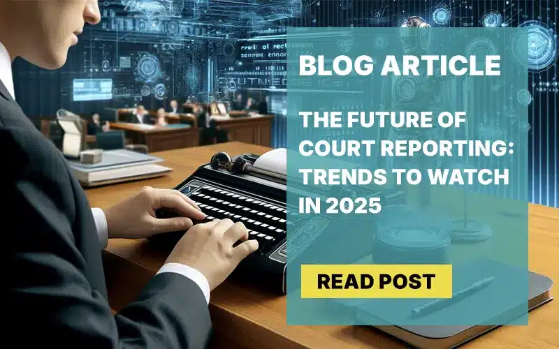 The Future of Court Reporting: Growth, Innovation & Endless Opportunity